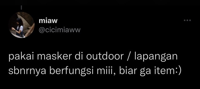 Ada benarnya sih bikin nggak hitam. Tapi nggak hitamnya cuma sebatas di daerah yang tertutup masker aja. Ujung-ujungnya mukanya jadi belang deh.. Foto: Twitter