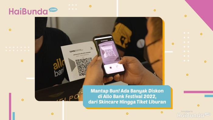 Mantap Bun! Ada Banyak Diskon di Allo Bank Festival 2022, dari Skincare Hingga Tiket Liburan