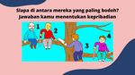 Jawaban Kamu Menentukan Tipe Kepribadian, Kamu Yang Mana?