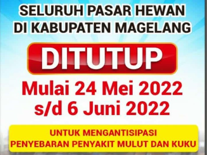 Tengah, ditutup mulai 2 Juni-16 Juni 2022. Penutupan dilakukan guna cegah penyebaran virus Penyakit Mulut dan Kuku (PMK).