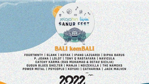 Sederet musisi dari Lolot hingga Slank bakal menggebrak panggung Jelajahin Livin Sanur Fest - Bali Kembali di Hotel Grand Inna Bali Beach, Sanur 27-29 Mei 2022.
