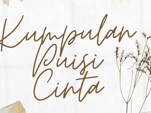 10 Puisi Cinta Dalam Bahasa Inggris dan Indonesia yang Romantis