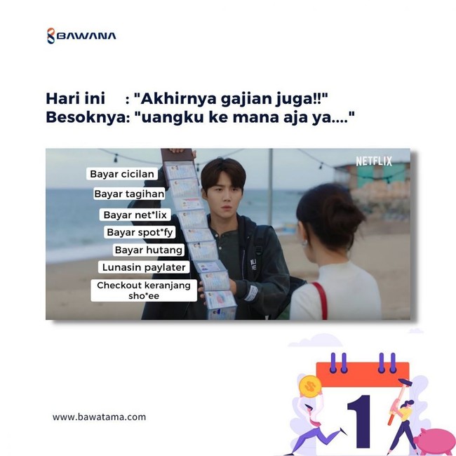 Baru gajian terus beberapa menit kemudian lupa uang gajiannya kemana. Yaa kira-kira beginilah siklus hidup karyawan yang punya hidup banyak cicilan. Foto: Instagram/bawatama)