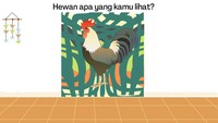 Ya, jawabannya adalah ayam. Kalau kamu jawab apa?