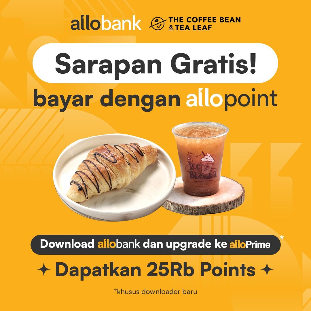 Pakai Allo Bank bisa sarapan ringan gratis di Coffe Bean & The Leaf