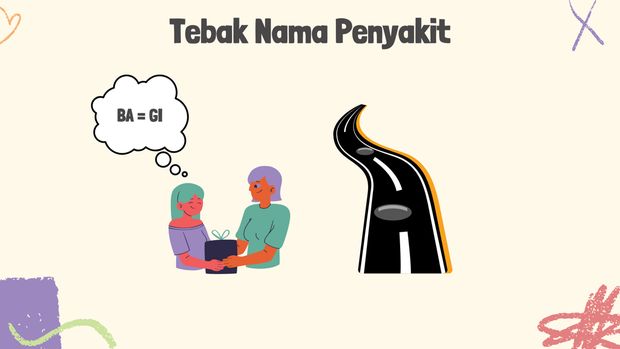 Seru-seruan Tebak Nama Penyakit, Tunjukkan Seberapa Luas Wawasan Kamu!