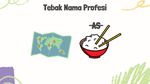 Tebak-tebakan Nama Profesi, Tes Wawasan Kamu Mengenai Profesi Ini