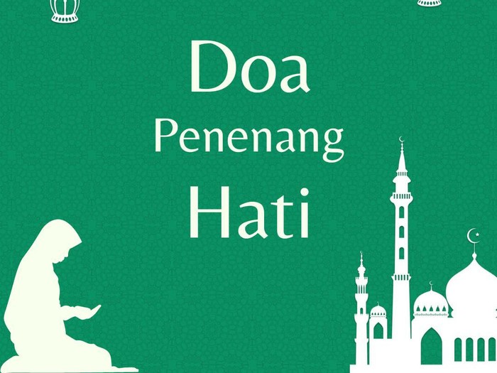 Doa Penenang Hati Doa Penenang Hati