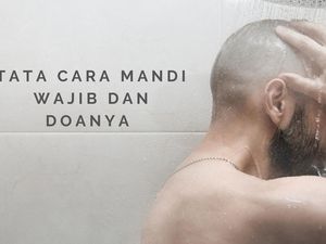 Jangan Keliru! Ini Waktu, Bacaan Niat, dan Tata Cara Mandi Wajib Idul Adha 2026