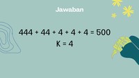 Jawaban yang tepat untuk mengisi K adalah 4.