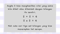 Terakhir tebak-tebakan matematika sederhana. Gampang kok jawabannya.