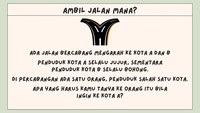 Teka-teki terakhir. Kamu harus cari cara supaya orang di cabang jalan bisa memberi petunjuk ke kota A.
