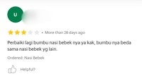 Menu ini juga mendapatkan komentar yang jelek dari pelanggannya. Ada yang mengatakan mereka memang seharusnya memperbaiki rasa dari bumbu hitamnya. Perbaiki lagi bumbu nasi bebeknya ya. Bumbunya berbeda dengan nasi bebek di tempat lain, tulis salah satu pelanggannya yang terdahulu. Foto: Grab Food