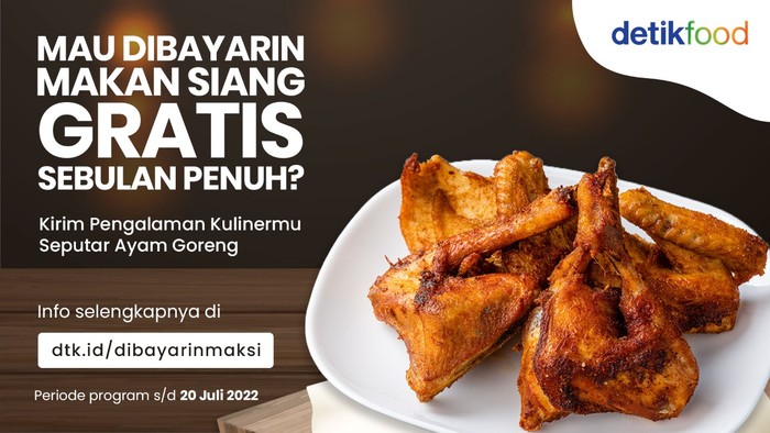 Cerita Soal Ayam Goreng, Kamu Bisa Makan Siang GRATIS Sebulan!