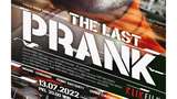 The Last Prank dan How Are You Really? Film Terbaru di Bulan Juli