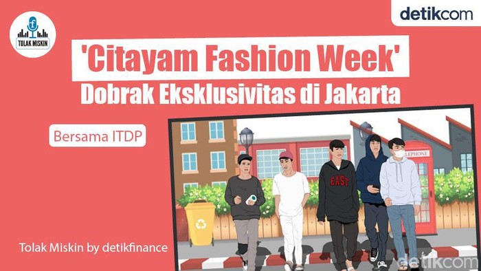 Podcast: Citayam Fashion Week Dobrak Eksklusivitas Jakarta