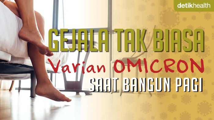 Gejala Omicron di pagi hari Gejala Omicron di pagi hari