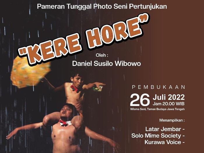 Poster pameran tunggal foto seni pertunjukan KERE HORE di Wisma Seni TBJT Solo, Selasa-Minggu (26-30/7/2022).