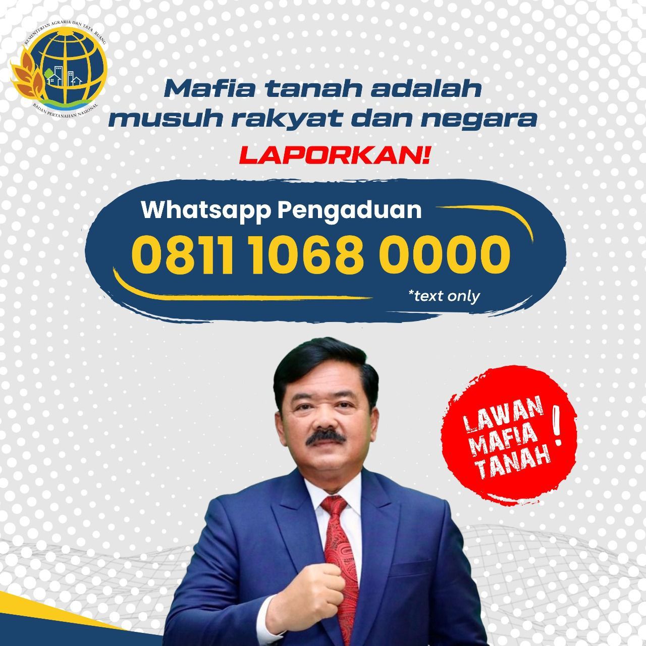 Menteri ATR/BPN Hadi Tjahjanto meluncurkan hotline pengaduan masyarakat untuk melawan mafia tanah. (dok. Istimewa).