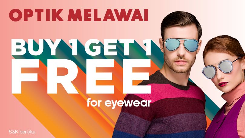 Promo Spesial Buy 1 Get 1 Free for eyewear di Optik Melawai periode 29 Juli s/d 8 Sept 2022 (S&K Berlaku)
