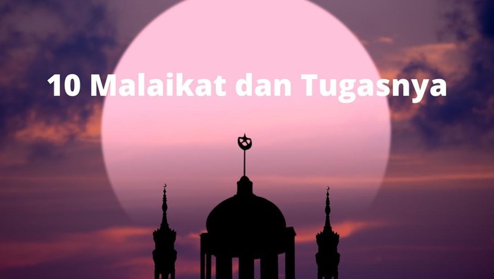 10 nama malaikat dan tugasnya