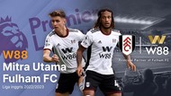 Resmi! W88 Jadi Sponsor Utama Fulham FC Liga 2022-2023