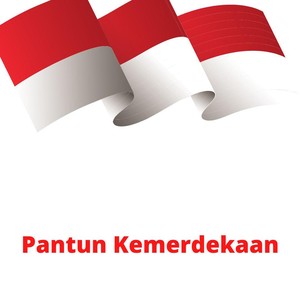 20 Pantun Hari Kemerdekaan Indonesia ke-77, Lucu dan Bisa Jadi Status Medsos