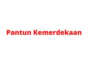 20 Pantun Hari Kemerdekaan Indonesia ke-77, Lucu dan Bisa Jadi Status Medsos