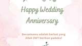 40 Ucapan Happy Anniversary Pernikahan Islami untuk Suami hingga Orangtua