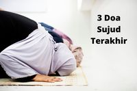 Bacaan Doa Sujud Terakhir Yang Singkat Tapi Mustajab