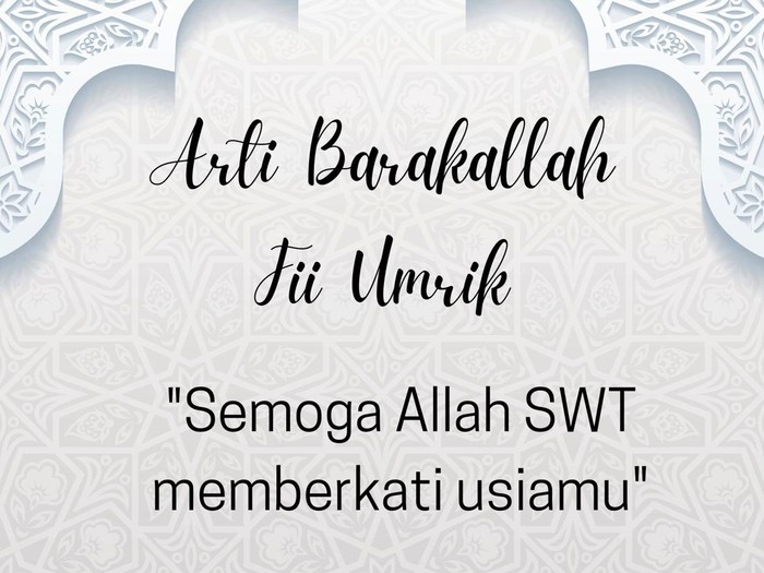 Arti Barakallah Fii Umrik