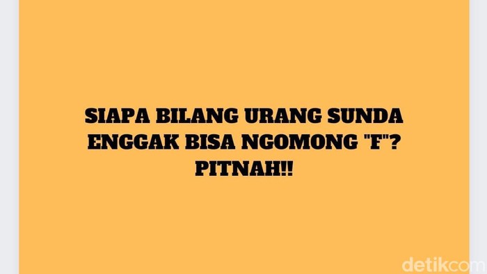 Ilustrasi orang Sunda sulit lafalkan huruf F dan V.