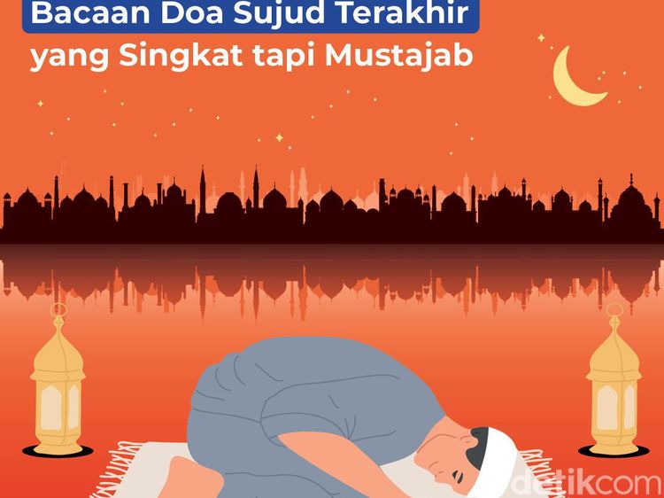 Bacaan Doa Sujud Terakhir yang Singkat tapi Mustajab