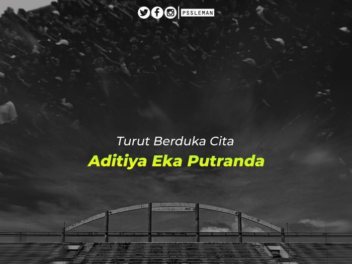 PSS Sleman sampaikan duka cita atas tewasnya seorang suporter, Aditya Eka Putranda.