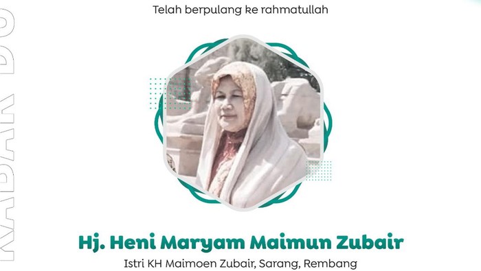 Heny Maryam, Istri dari Maimoen Zubair Tutup Usia