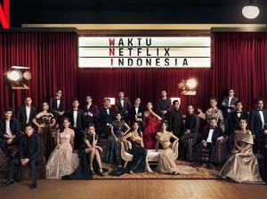 Waktu Netflix Indonesia Hadirkan Banyak Konten Lokal