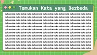Banyak sekali kata cuka, tapi hanya satu yang berbeda.