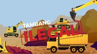 Tambang Ilegal dan Beking Orang Kuat di Baliknya