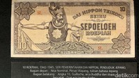 Uang Pemerintahan Jepang. Jepang saat menjajah Indonesia juga menerbitkan uang kertas pecahan 1 cent periode 1942-1945 bernama Dai Nippon Teikoku Sihu Sepoeloeh Roepiah bergambar Gatot Kaca.