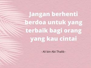 40 Kata-kata Ali bin Abi Thalib tentang Cinta, Penuh Makna dan Menyentuh