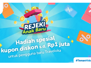 Dapatkan Rejeki Anak Baru dengan Download Aplikasi Traveloka