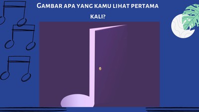 Tebak-tebakan Kepribadian, Bisa Ketahuan dari Gambar Pertama yang Kamu Lihat Nih