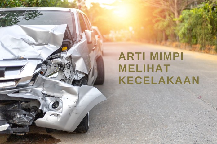 Arti Mimpi Melihat Kecelakaan