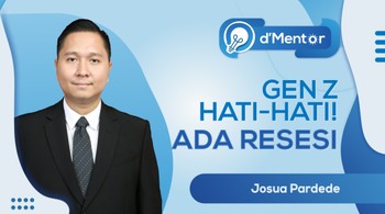 dMentor: Gen Z Hati-Hati! Ada Resesi