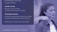 Sebelum membahas gejalanya, kenali dulu jenis-jenis dan penyebab kanker tenggorokan. Foto: Infografis detikHealth