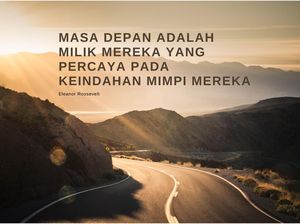 40 Kata-kata Masa Depan untuk Motivasi Agar Hidup Sukses