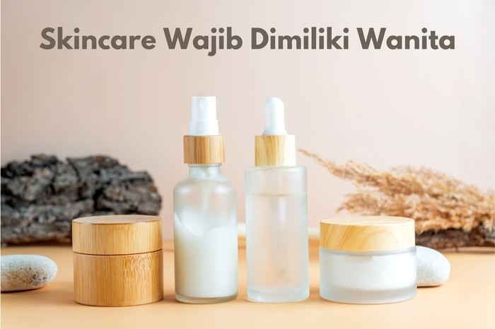 Macam-macam skincare. Foto: Dok. iStock Macam-macam skincare. Foto: Dok. iStock