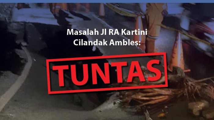 Masalah Jl RA Kartini Cilandak Ambles: TUNTAS