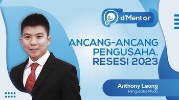 dMentor: Ancang-Ancang Pengusaha, Resesi 2023