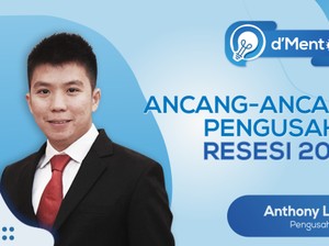 dMentor: Ancang-Ancang Pengusaha, Resesi 2023